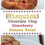 {Bisquick} Chocolate Chip-Strawberry-Banana Bread