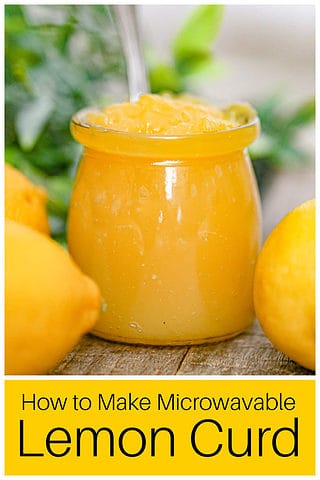 How to Make Microwavable Lemon Curd