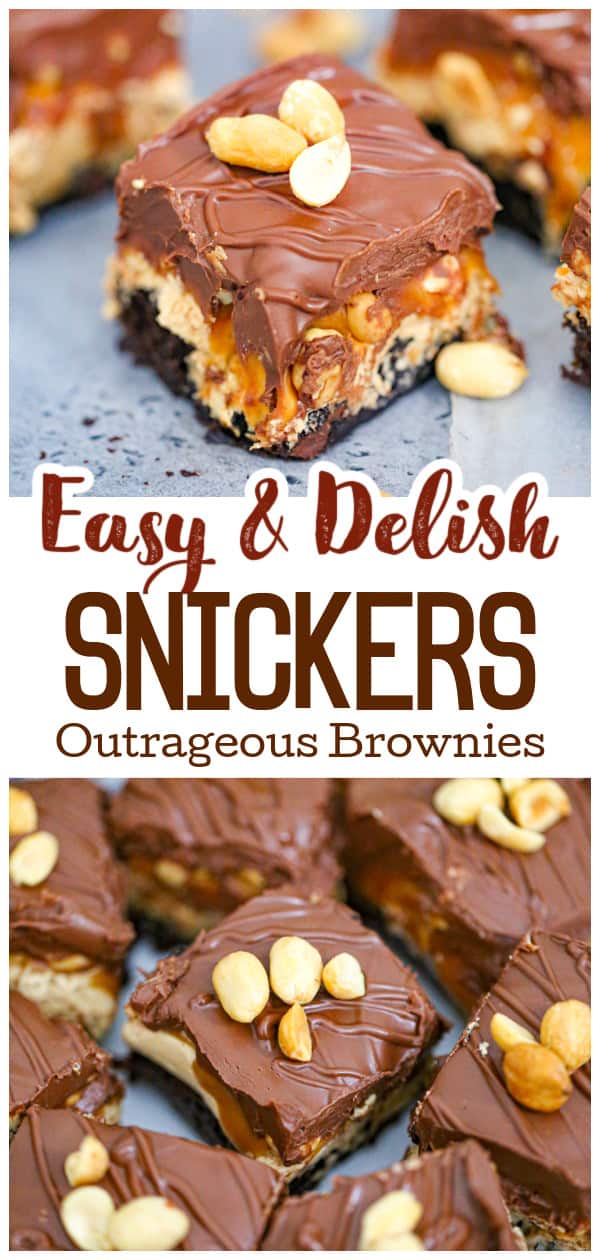 Outrageous Snickers brownies