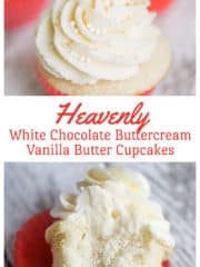 Heavenly White Chocolate Buttercream Frosted Vanilla Butter Cupcakes