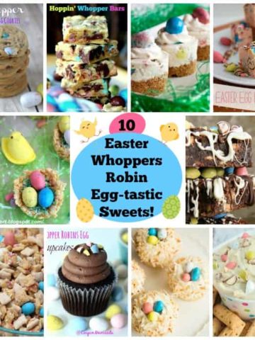 10 Easter Whoppers Robin Egg-tastic Sweets!