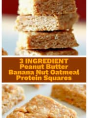 3 Ingredient Peanut Butter Banana Nut Oatmeal {No Bake} Protein Squares