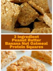 3 Ingredient Peanut Butter Banana Nut Oatmeal {No Bake} Protein Squares