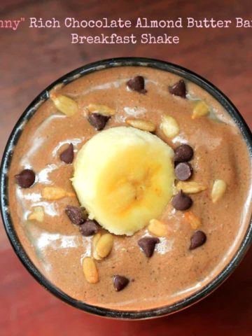 "Skinny" Chocolate Almond Butter Banana Breakfast Shake {GF & Dairy Free}