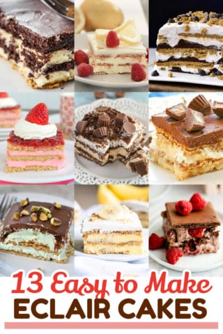 13 No Bake ECLAIR CAKES