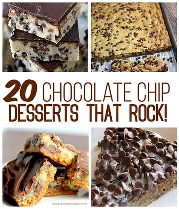 20 Chocolate Chip Desserts That Rock!