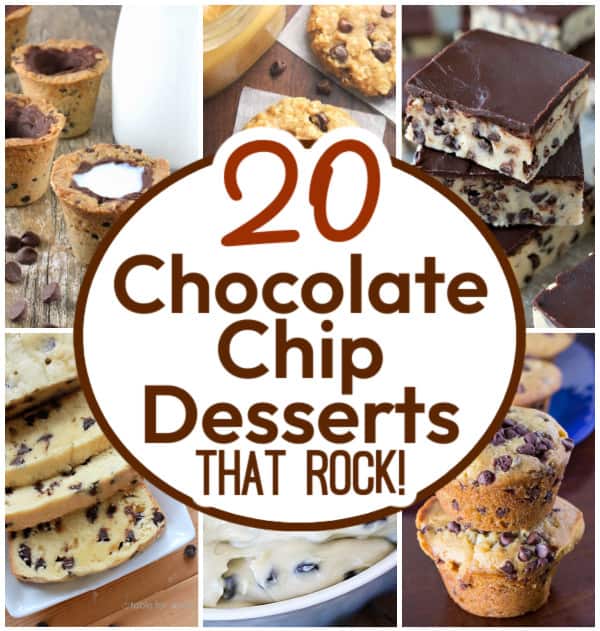20 Chocolate Chip Desserts That Rock!