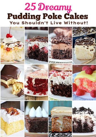 25 Dreamy Pudding Poke Cakes