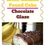 Banana Pound Cake & Milk Chocolate Glaze