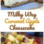 Milky Way Caramel Apple Cheesecake