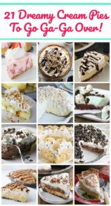 21 Dreamy Cream Pies To Go Ga-Ga Over!