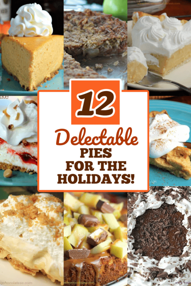 Delectable PIES FOR THE HOLIDAYS!