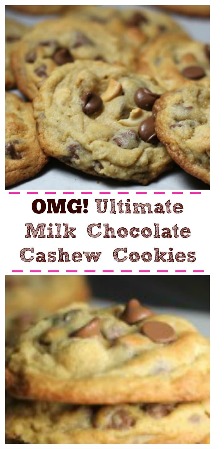 OMG! Ultimate Milk Chocolate Cashew Cookies