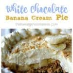 White Chocolate Banana Cream Pie