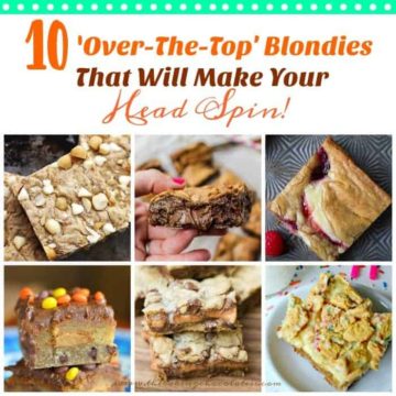 10 Over-The-Top Blondies That Will Make Your Head Spin