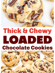 Loaded Chocolate Chip Cookies