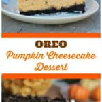 Oreo Pumpkin Cheesecake Dessert