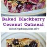 Baked Blackberry Coconut Oatmeal