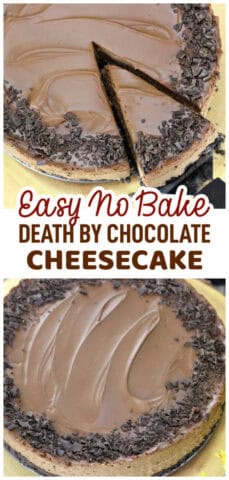 Easy No Bake DEATH BY CHOCOLATE CHEESECAKE