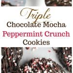 Triple Chocolate Mocha Peppermint Crunch Cookies