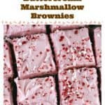 Peppermint Crunch Buttercream Marshmallow Brownies