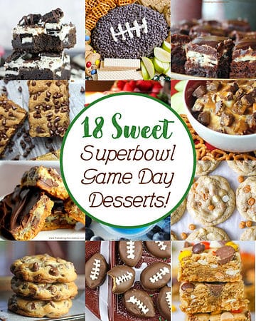 18 Sweet Superbowl Game Day Desserts!