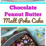 Chocolate Peanut Butter Malt Poke Cake