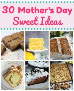 30 Mother's Day Sweet Ideas