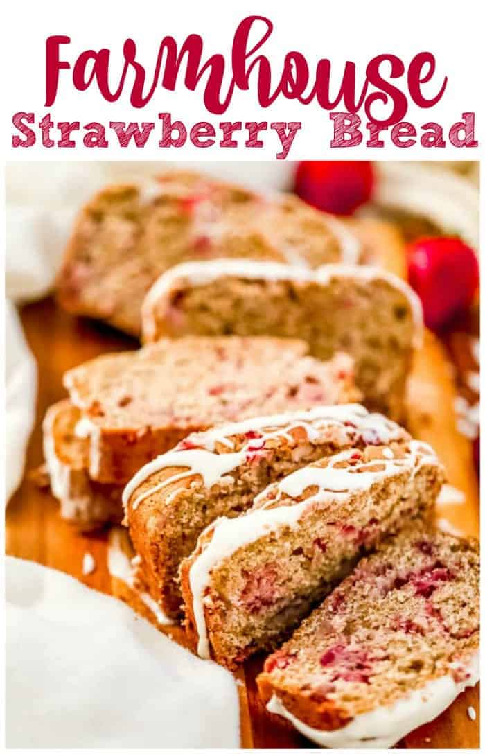 Farmhouse Strawberry Bread - Healthier Options too!
