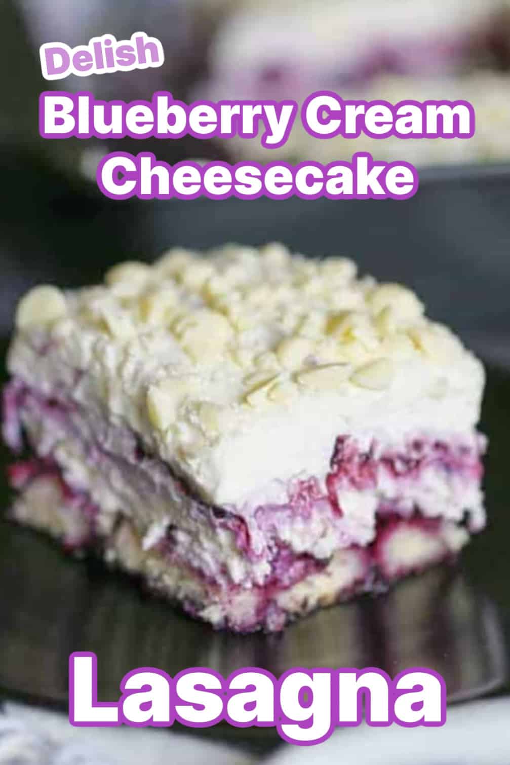 Blueberry Cream Cheesecake Lasagna blueberry layered dessert