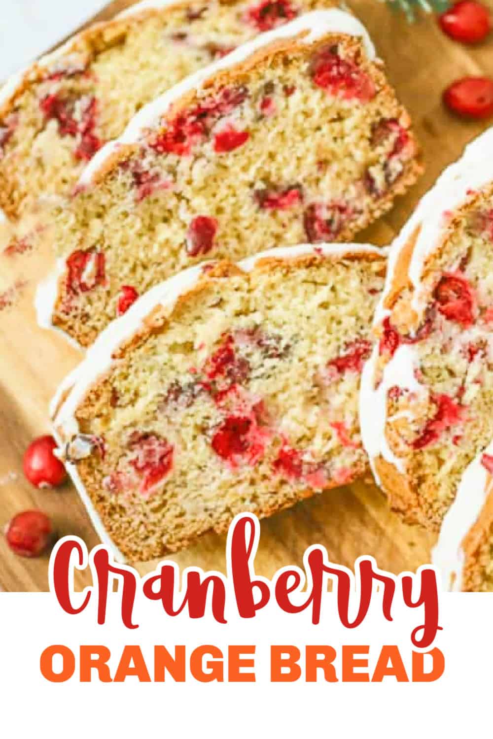 CRANBERRY ORANGE QUICK BREAD
