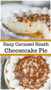Easy Caramel Heath Cheesecake Pie