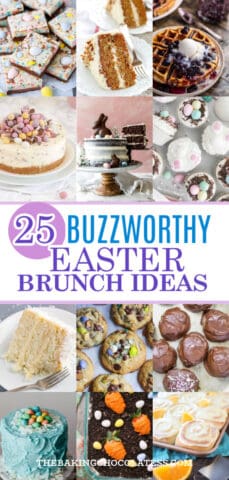 20 Amazing Easter Brunch Desserts You'll Rise For!