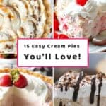 15 Popular Easy Cream Pies You'll Love!