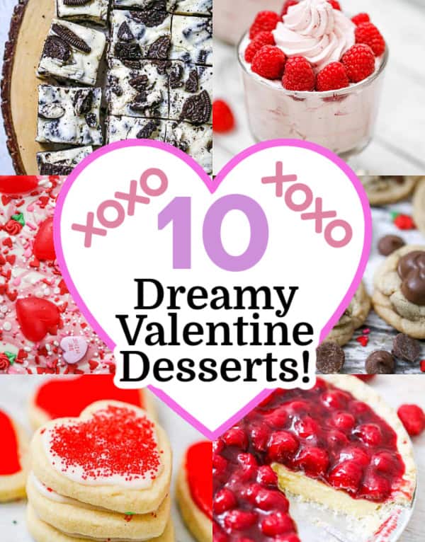 10 Dreamy Valentine Dessert Ideas