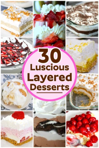 30 Luscious Layered Desserts!
