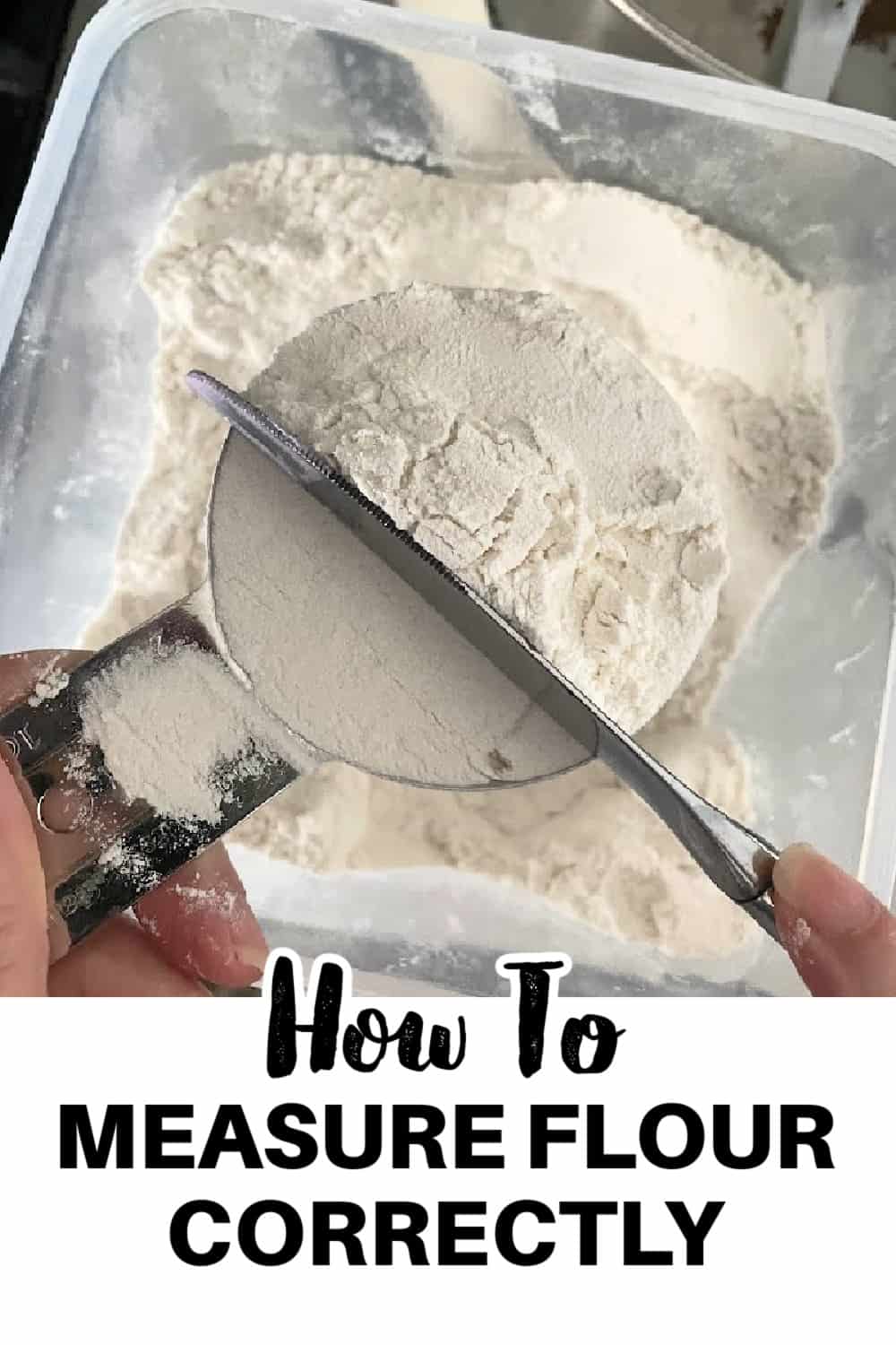  How To MEASURE FLOUR CORRECTLY