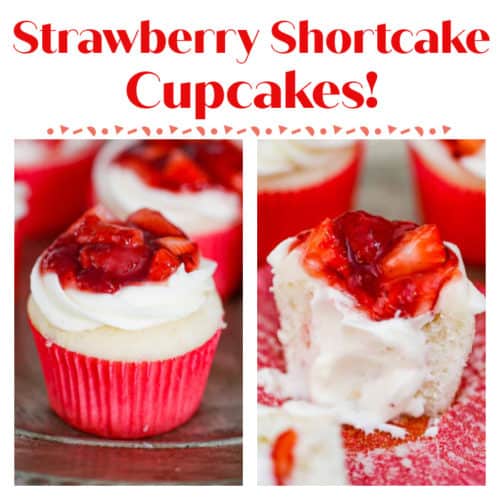 Easy Strawberry Shortcake Cupcakes - The Baking ChocolaTess