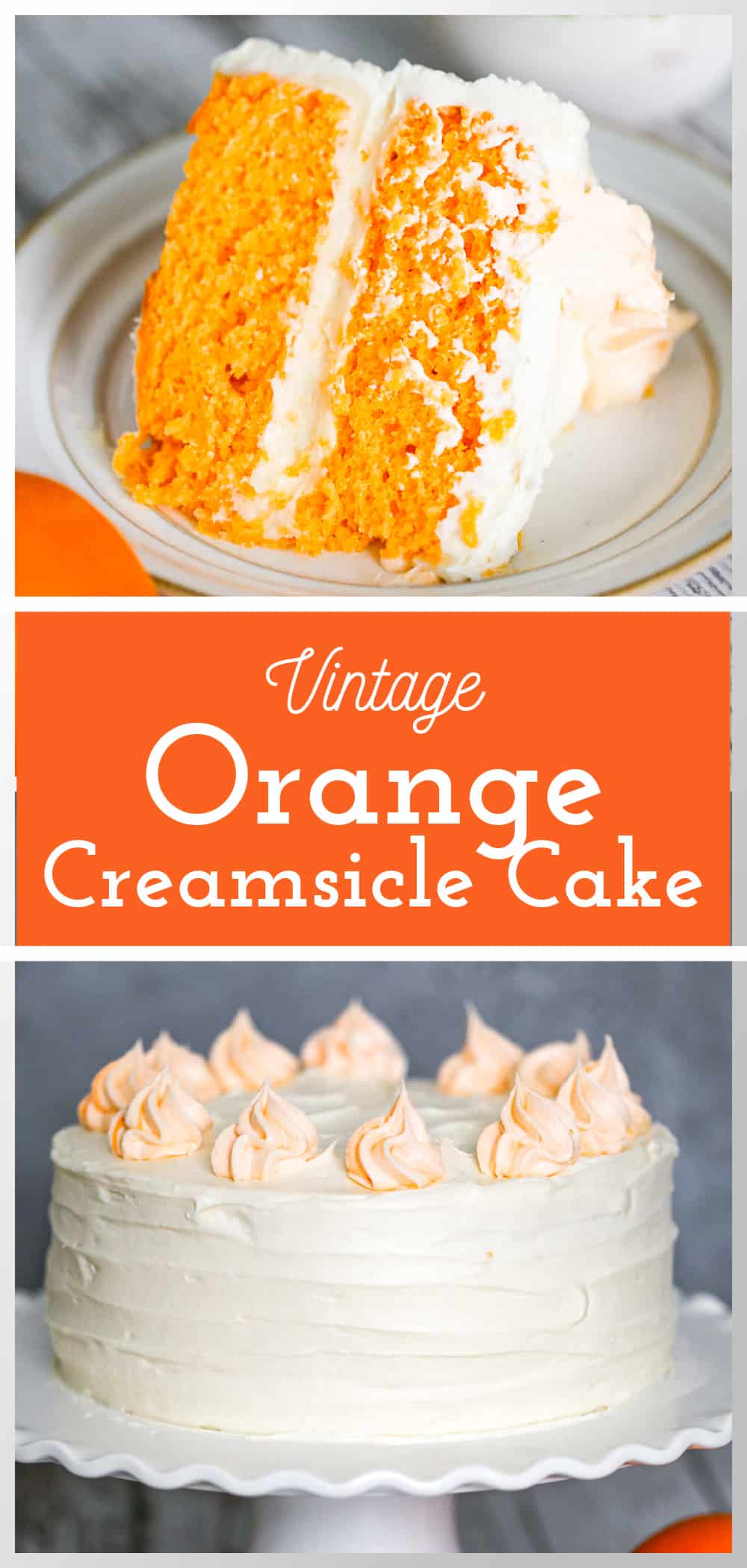 Orange Creamsicle Cake The Baking ChocolaTess