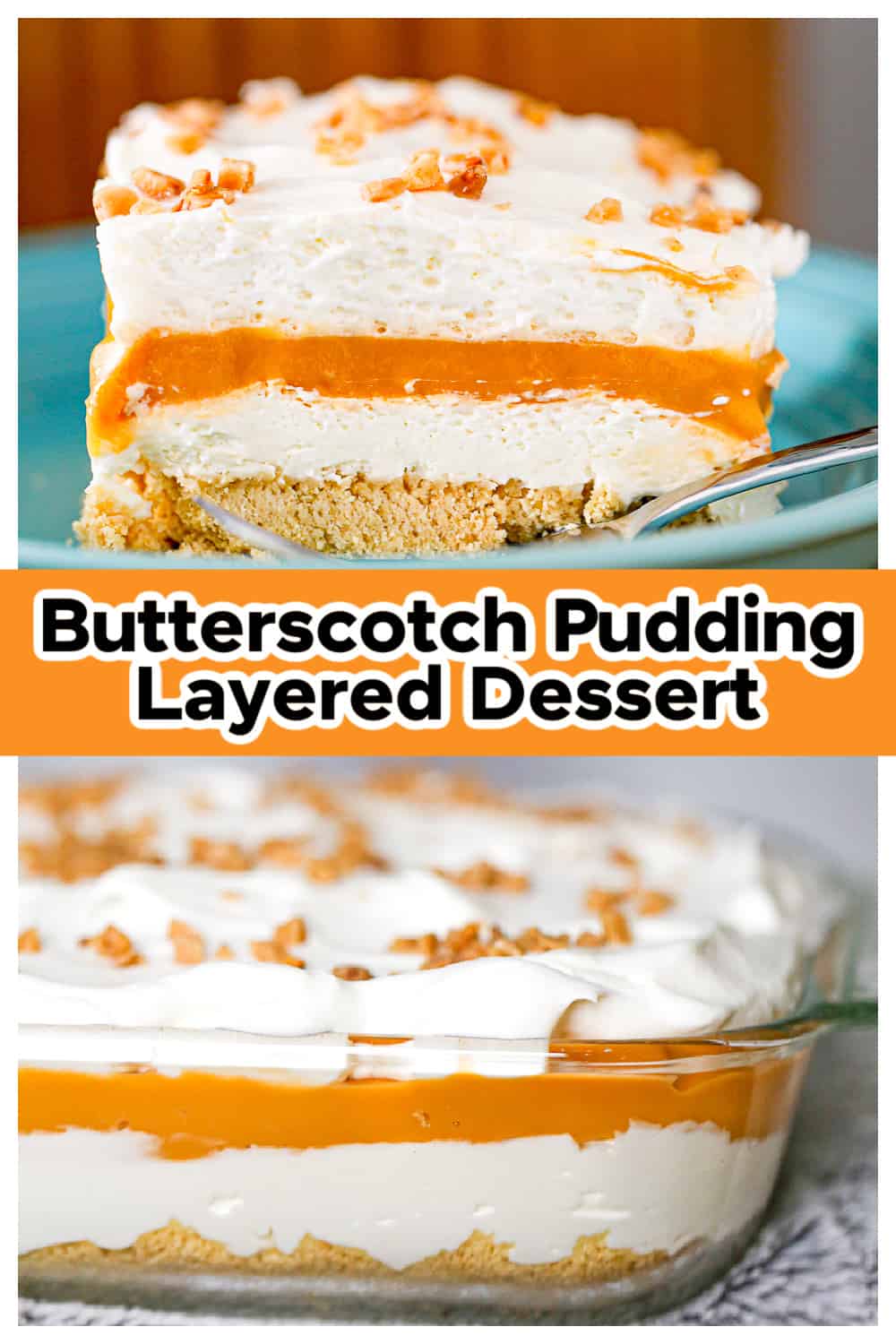 Easy Butterscotch Pudding Layered Dessert The Baking ChocolaTess