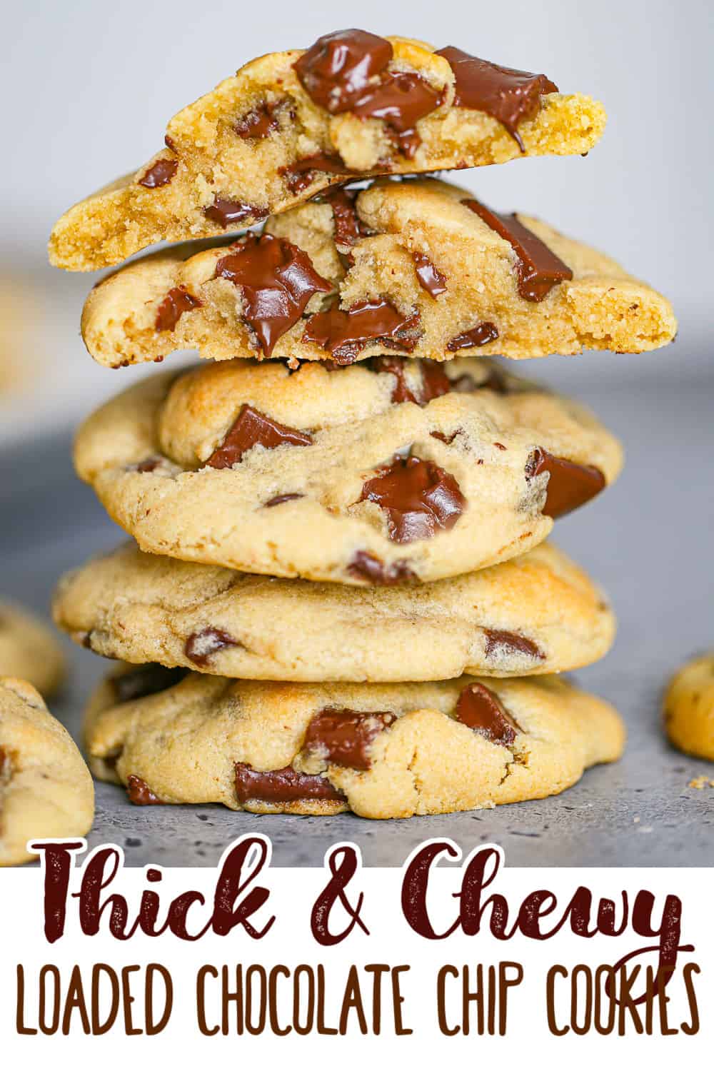 Thick & Chewy loaded chocolate chip cookies