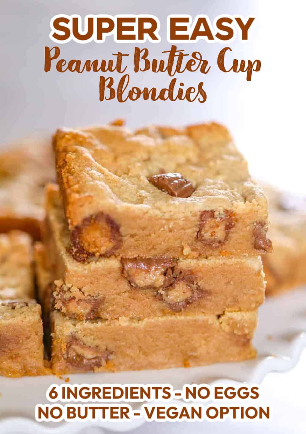 Peanut Butter Cup Blondies recipe with no eggs, no butter - vegan option