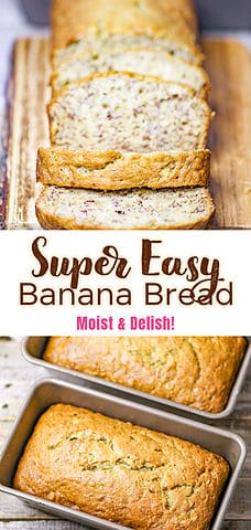 Super Easy Banana Bread recipe