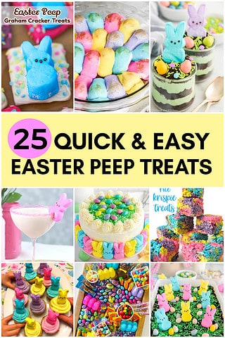 25 Quick and Easy Easter Peep Treats