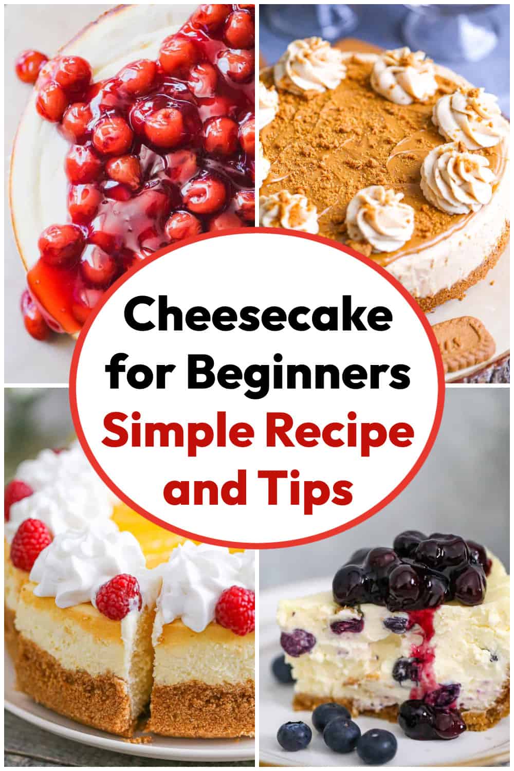 Cheesecake for Beginners: Simple Recipe and Tips