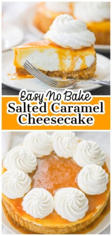 Easiest No Bake Salted Caramel Cheesecake