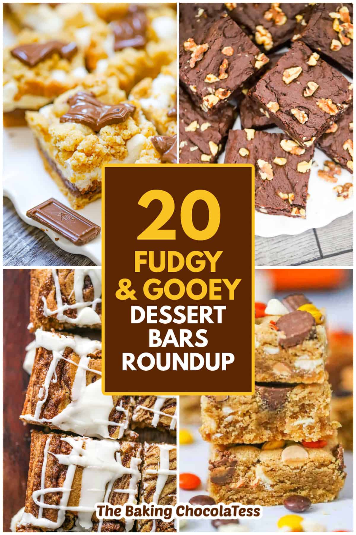 20 FUDGY, GOOEY Dessert Bars ROUNDUP CHOCOLATE DESSERT BARS